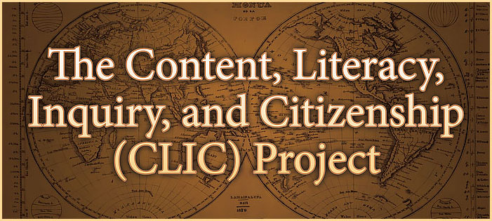 The Content, Literacy, Inquiry, and Citizenship (CLIC) Project